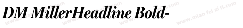 DM MillerHeadline Bold字体转换